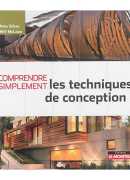 Comprendre simplement les techniques de conception / Pete Silver et Will McLean. Éditions Le Moniteur, 2013