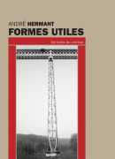 Formes utiles, de André Hermant, éditions du Linteau