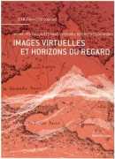 Images virtuelles et horizons du regard, de Jean-François Coulais, Métispresses