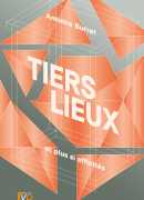 Tiers lieux, de Antoine Burret, éditions Fyp