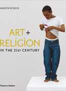 Art+religion, de Aaron Rosen, Thames &amp; Hudson