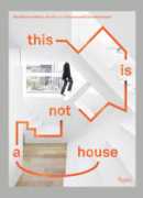 This is not a house, Rizzoli 2015