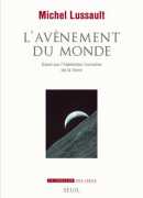 L'avènement du monde, de Michel Lussault, éditions du Seuil