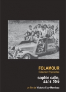 Sophie Calle sans titre, de Victoria Clay-Mendoza, DVD Folamour