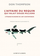 L'affaire du requin qui valait douze millions, de Don Thompson, éditions Le mot 